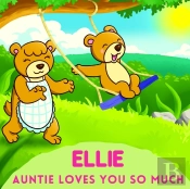 Ellie Auntie Loves You So Much