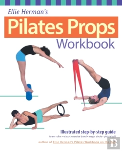 Bertrand.pt - Ellie Herman'S Pilates Props Workbook