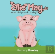 Ellie May, What Did You Do Today?