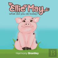 Ellie May, What Did You Do Today?