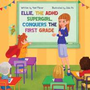 Ellie, The Adhd Supergirl, Conquers The First Grade