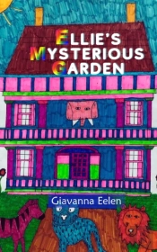Ellie'S Mysterious Garden