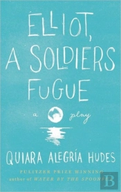 Elliot, A Soldier'S Fugue