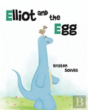 Elliot And The Egg