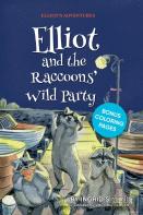 Elliot And The Raccoons' Wild Party