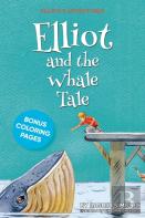Elliot And The Whale Tale