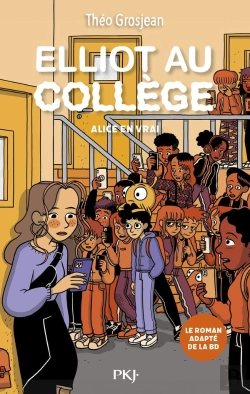 Bertrand.pt - Elliot Au Collège Tome 3 : Alice En Vrai
