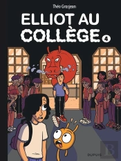Elliot Au Collège Tome 4 : Dernier Frisson