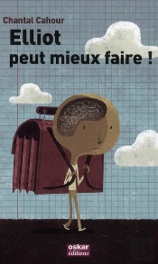 Elliot Peut Mieux Faire