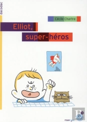Elliot, Super Héros