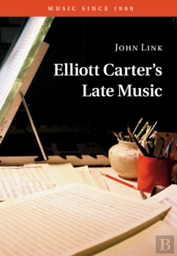Bertrand.pt - Elliott Carter'S Late Music