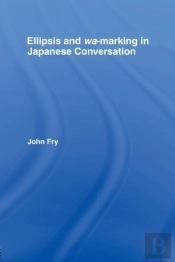 Ellipsis And Wa-Marking In Japanese Conversation
