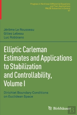 Bertrand.pt - Elliptic Carleman Estimates And Applications To Stabilization And Controllability, Volume I
