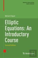 Elliptic Equations: An Introductory Course