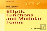 Elliptic Functions And Modular Forms