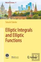 Elliptic Integrals And Elliptic Functions
