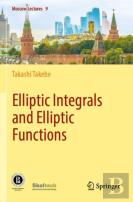Elliptic Integrals And Elliptic Functions