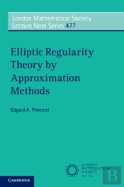 Elliptic Regularity Theory By Approximation Methods