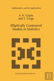 Elliptically Contoured Models In Statistics