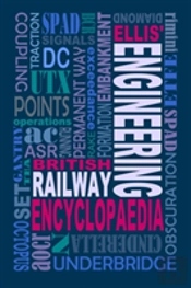 Ellis' British Railway Engineering Encyc