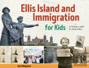 Ellis Island And Immigration For Kids