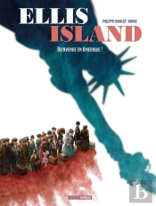 Ellis Island Tome 1 : Bienvenue En Amérique !