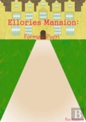 Ellories Mansion: Formosi Pueri