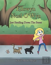 Ellowyn Noel O'Wyn: Just Strolling Down