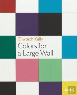 Bertrand.pt - Ellsworth Kelly: Colors For A Large Wall