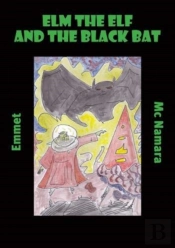 Elm The Elf And The Black Bat