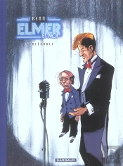Elmer Et Moi - Integrale Complete