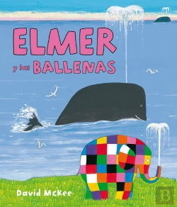 Bertrand.pt - Elmer. Un Cuento - Elmer Y Las Ballenas