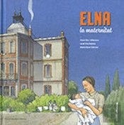 Elna, La Maternitat