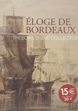 Bertrand.pt - Eloge De Bordeaux - Tresors D'Une Collection