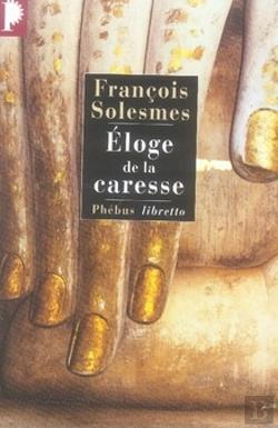 Bertrand.pt - Éloge De La Caresse