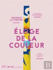 Eloge De La Couleur - La Piscine, Roubaix.
