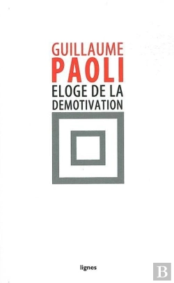 Bertrand.pt - Éloge De La Démotivation