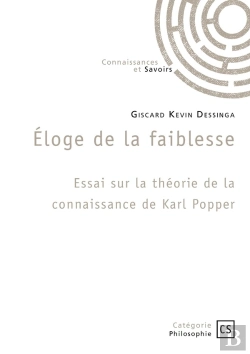 Bertrand.pt - Éloge De La Faiblesse : Essai Sur La Théorie De La Connaissance De Karl Popper