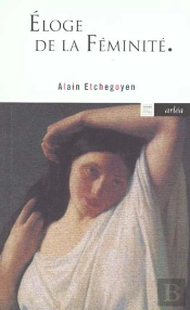 Eloge De La Féminité