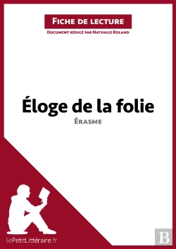 Bertrand.pt - Éloge De La Folie D'Érasme (Fiche De Lecture)