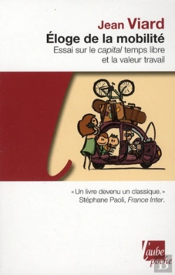 Bertrand.pt - Éloge De La Mobilité ; Essai Sur Le Temps Libre Et La Valeur Travail