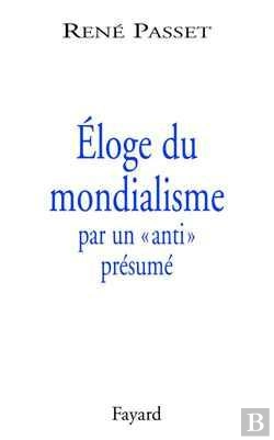 Bertrand.pt - Éloge De La Mondialisation Par Un Anti Présumé