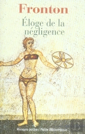 Eloge De La Negligence
