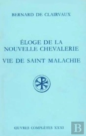 Éloge De La Nouvelle Chevalerie, Vie De Saint Malachie