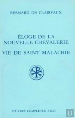 Bertrand.pt - Éloge De La Nouvelle Chevalerie, Vie De Saint Malachie