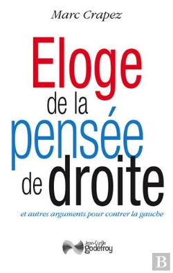 Bertrand.pt - Éloge De La Pensée De Droite Et Autres Arguments Pour Contrer La Gauche