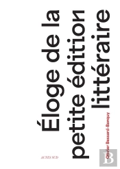 Eloge De La Petite Édition Littéraire