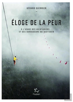 Bertrand.pt - Éloge De La Peur À L'Usage Des Aventuriers Et Des Baroudeurs Du Quotidien