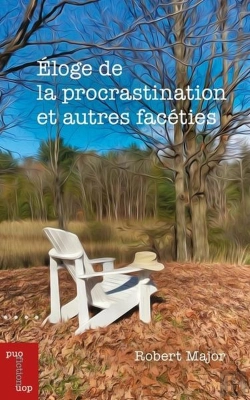 Bertrand.pt - Éloge De La Procrastination Et Autres Facéties