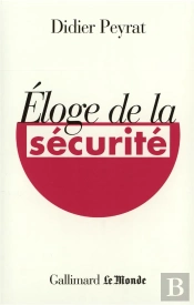 Éloge De La Sécurité